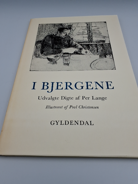 Bog: I Bjergene, Udvalgte digte af Per Lange. Illustreret af Povl Christensen